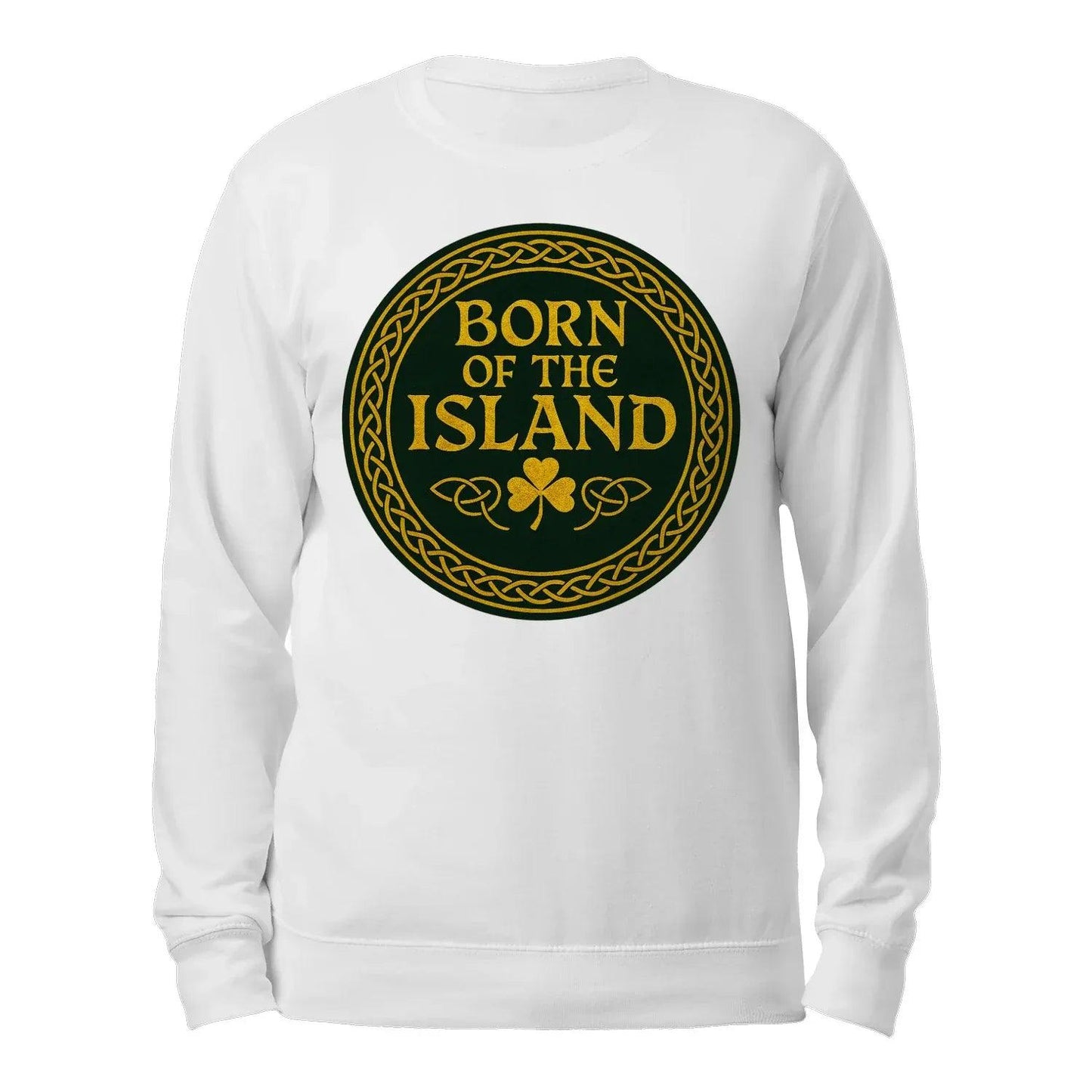 Born of the Island Classic Unisex Sweatshirt - Irish Sweaters for Adults - Celtic Wolfwear