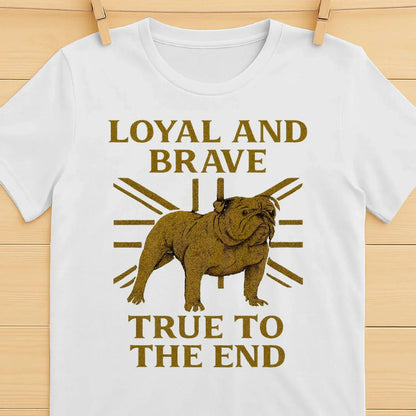 English T-Shirt - Bulldog Loyal Brave Tee Unisex Streetwear - Celtic Wolfwear