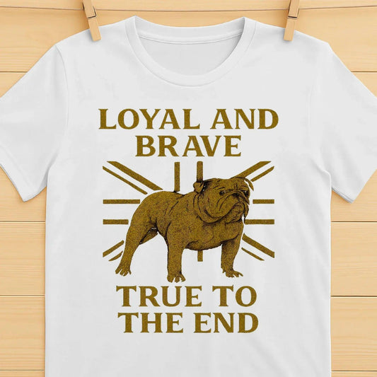 English T-Shirt - Bulldog Loyal Brave Tee Unisex Streetwear - Celtic Wolfwear