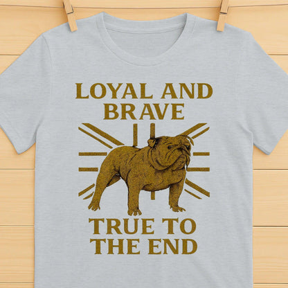 English T-Shirt - Bulldog Loyal Brave Tee Unisex Streetwear - Celtic Wolfwear