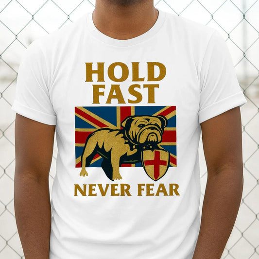 Hold Fast Never Fear England T-Shirt – Bulldog Crest Tee - Celtic Wolfwear
