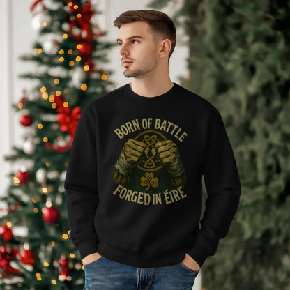 Irish Sweatshirt - Born of Battle Forged Unisex Streetwear - Celtic Wolfwear
