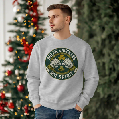 Irish Sweatshirt - Break Knuckles Not Spirit, Unisex - Celtic Wolfwear