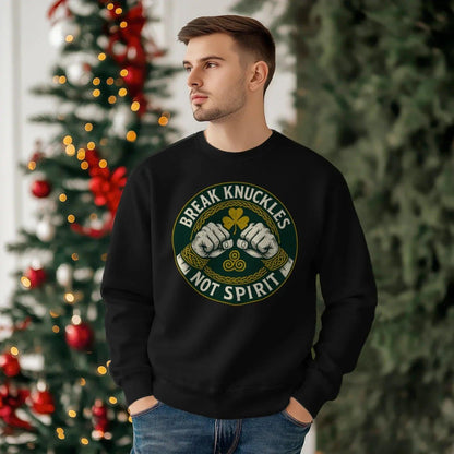 Irish Sweatshirt - Break Knuckles Not Spirit, Unisex - Celtic Wolfwear