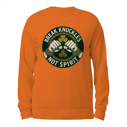 Irish Sweatshirt - Break Knuckles Not Spirit, Unisex - Celtic Wolfwear