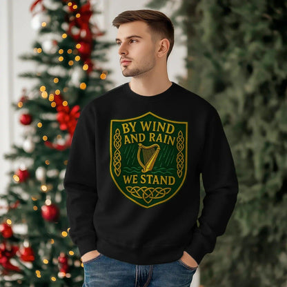 Irish Sweatshirt - By Wind and Rain We Unisex Streetwear - Celtic Wolfwear
