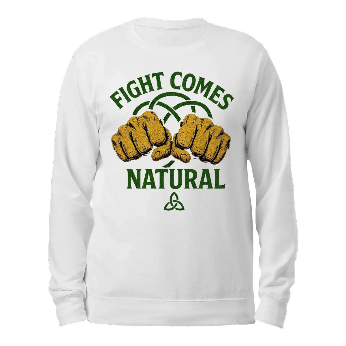 Irish Sweatshirt - Fight Comes Natural Unisex Streetwear - Celtic Wolfwear