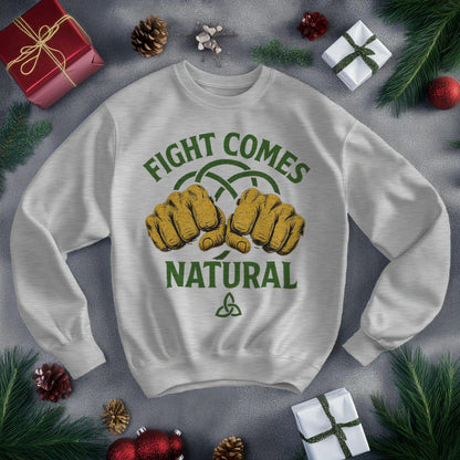 Irish Sweatshirt - Fight Comes Natural Unisex Streetwear - Celtic Wolfwear