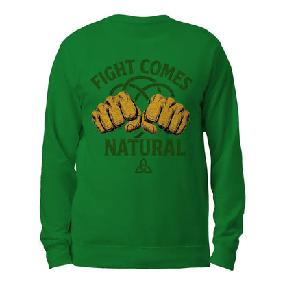 Irish Sweatshirt - Fight Comes Natural Unisex Streetwear - Celtic Wolfwear