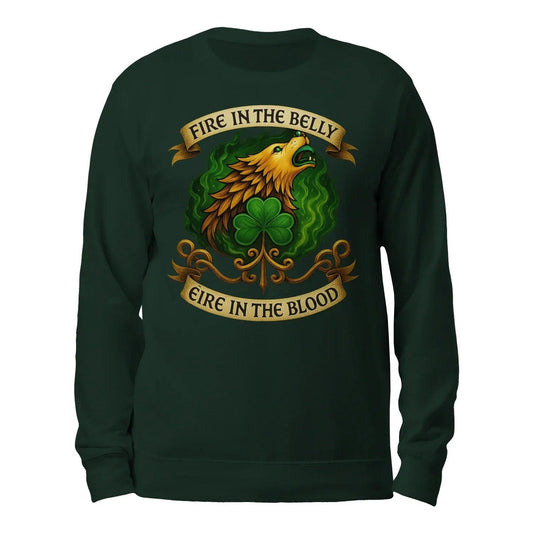Irish Sweatshirt - Fire in the Belly Éire Unisex Streetwear - Celtic Wolfwear