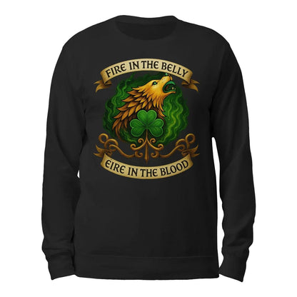 Irish Sweatshirt - Fire in the Belly Éire Unisex Streetwear - Celtic Wolfwear