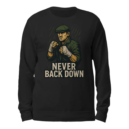 Irish Sweatshirt - Never Back Down, Heritage Streetwear - Celtic Wolfwear
