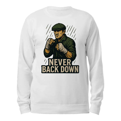 Irish Sweatshirt - Never Back Down, Heritage Streetwear - Celtic Wolfwear