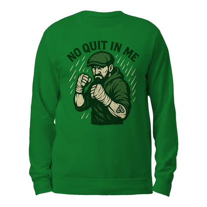 Irish Sweatshirt - No Quit in Me, Unisex Matchday Wear - Celtic Wolfwear