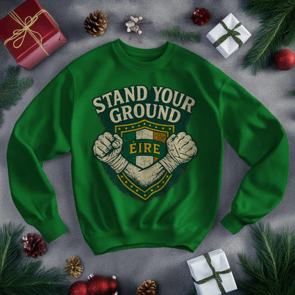 Irish Sweatshirt - Stand Your Ground, Unisex Streetwear - Celtic Wolfwear