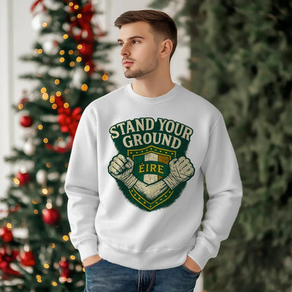 Irish Sweatshirt - Stand Your Ground, Unisex Streetwear - Celtic Wolfwear