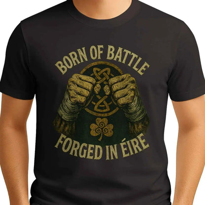 Irish T-Shirt - Born of Battle Forged Unisex Streetwear - Celtic Wolfwear