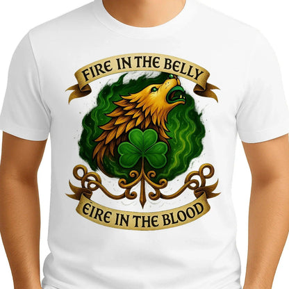 Irish T-Shirt - Fire in the Belly Éire Unisex Streetwear - Celtic Wolfwear