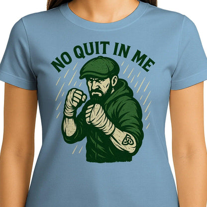 Irish T-Shirt - No Quit in Me Premium Unisex Streetwear - Celtic Wolfwear