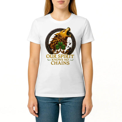 Irish T-Shirt - Our Spirit Knows No Chains Tee Wear Unisex - Celtic Wolfwear