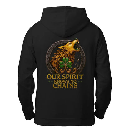 Irish Zip Hoodie - Our Spirit Knows No Chains, Unisex - Celtic Wolfwear