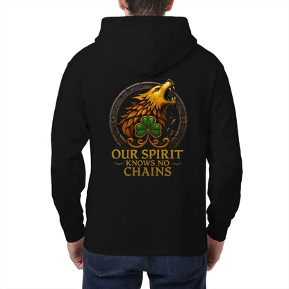 Irish Zip Hoodie - Our Spirit Knows No Chains, Unisex - Celtic Wolfwear