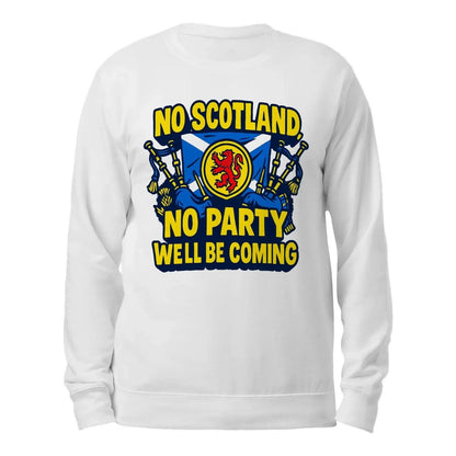 Scottish Sweatshirt - No Party We Ll Be Coming, Unisex - Celtic Wolfwear