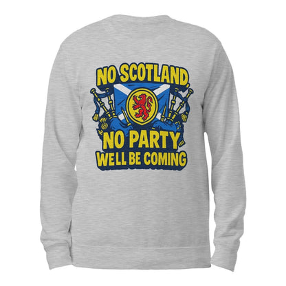 Scottish Sweatshirt - No Party We Ll Be Coming, Unisex - Celtic Wolfwear