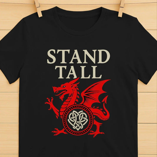 Welsh Dragon T-Shirt - Stand Tall Heritage Edition 01 - Celtic Wolfwear