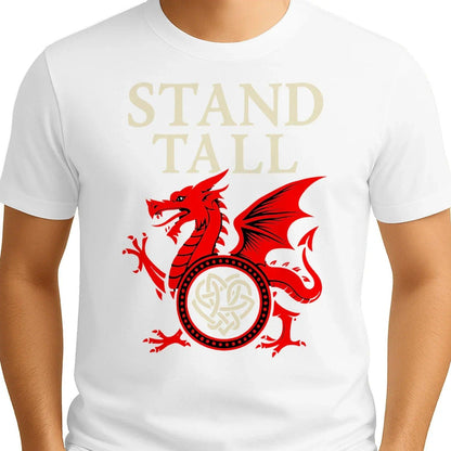 Welsh Dragon T-Shirt - Stand Tall Heritage Edition 02 - Celtic Wolfwear