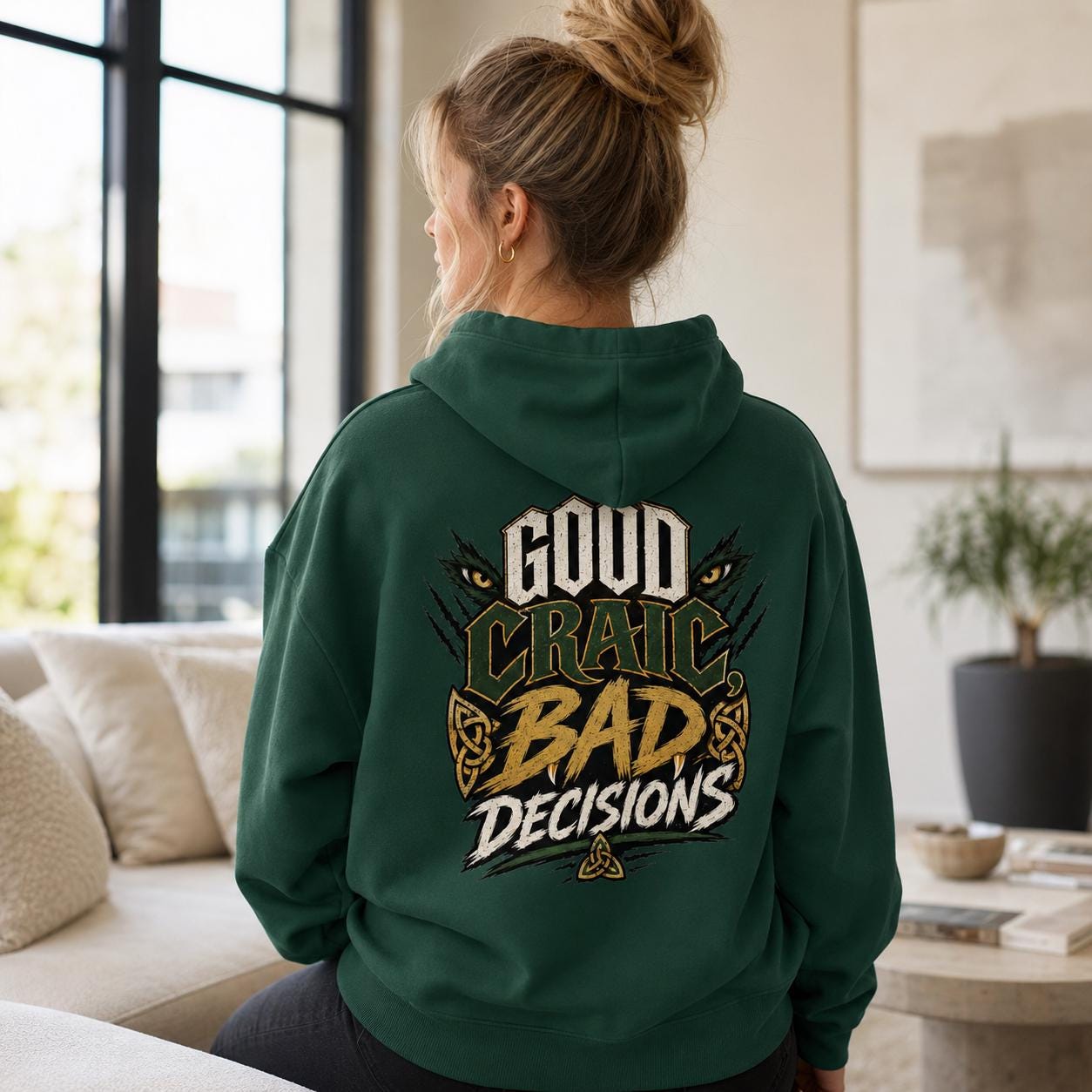 Forest green unisex hoodie with “Good Craic Bad Decisions” back graphic