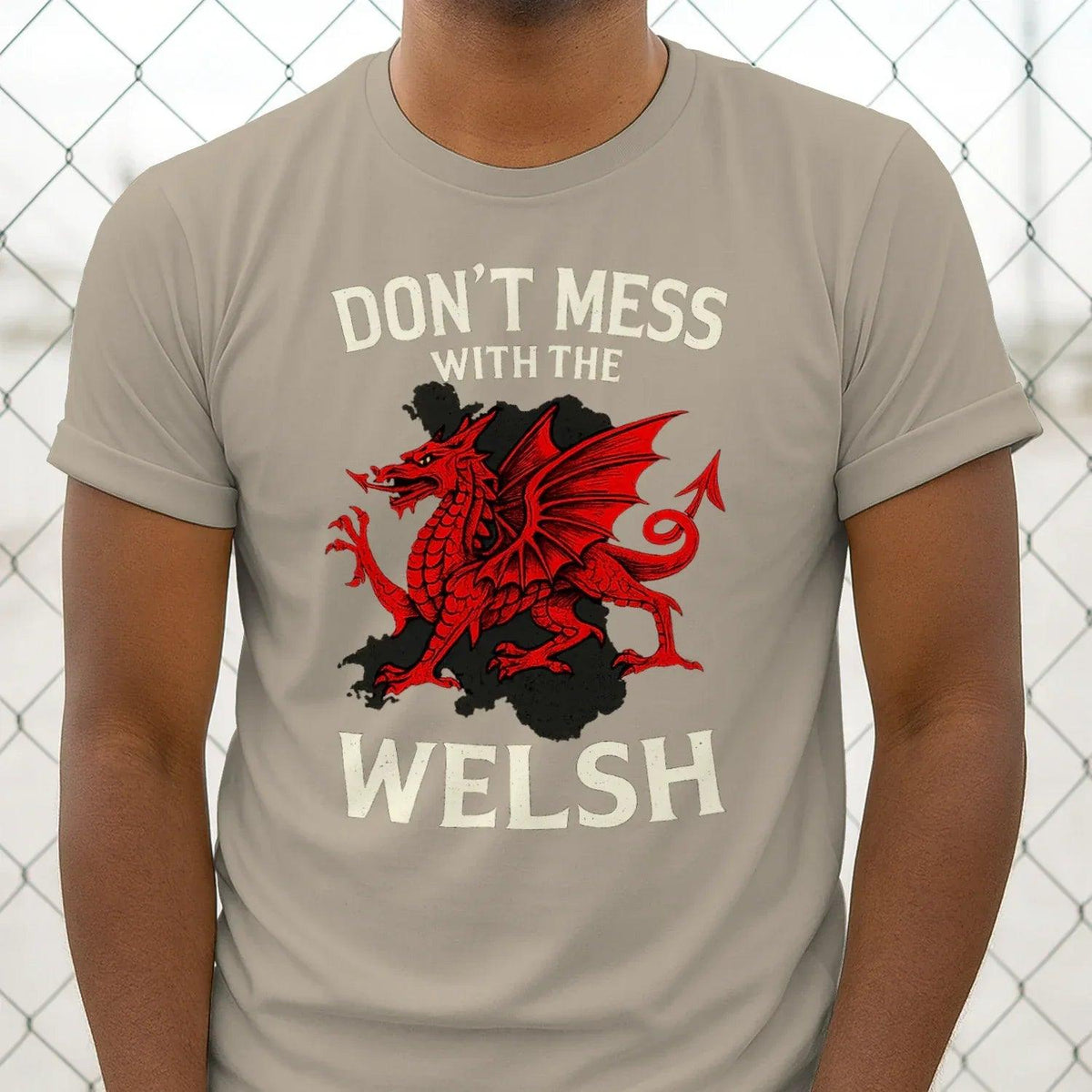 Sand T-shirt with red Welsh dragon and 'DON'T MESS WITH THE WELSH' print