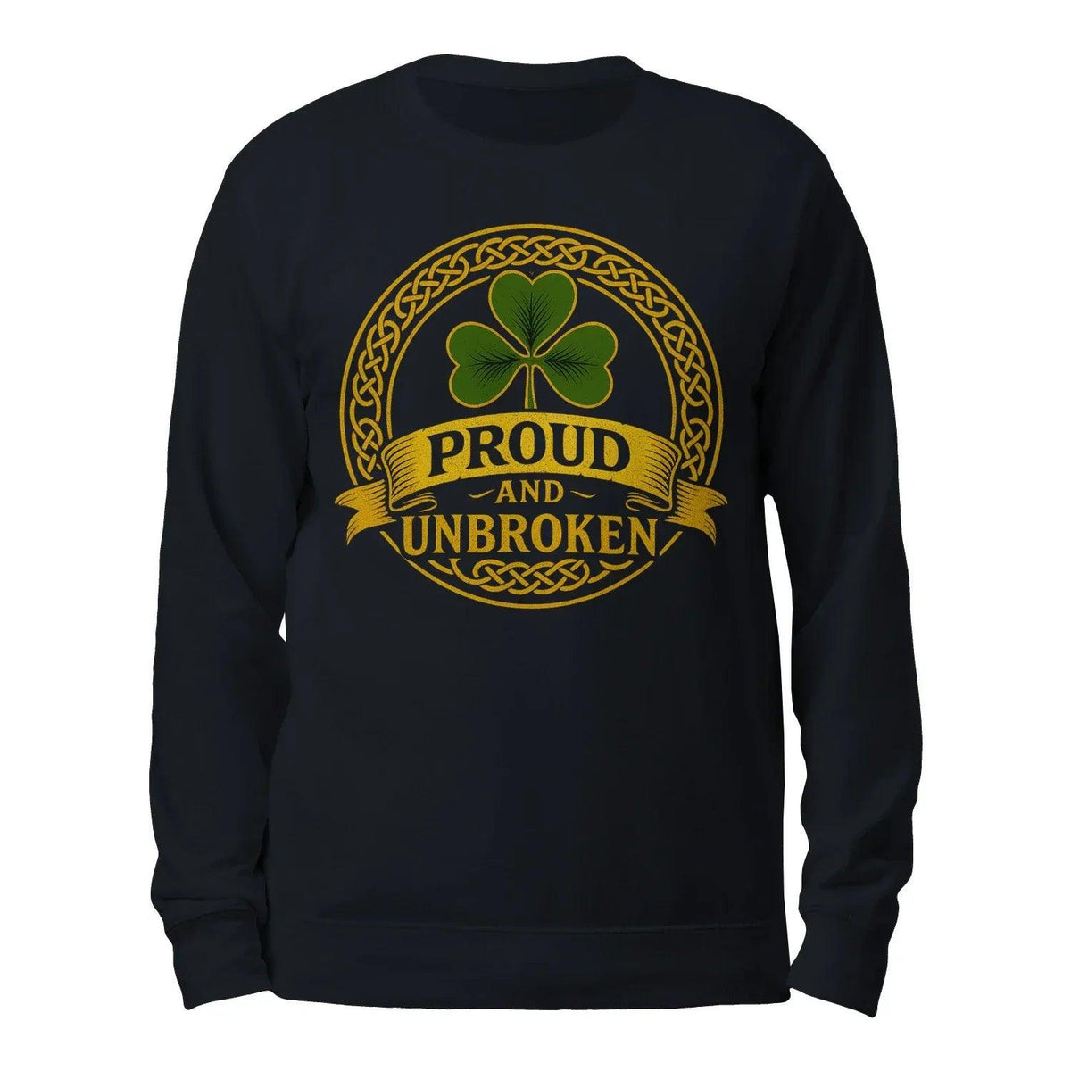 Black sweatshirt with “Proud and Unbroken” green clover crest graphic on back