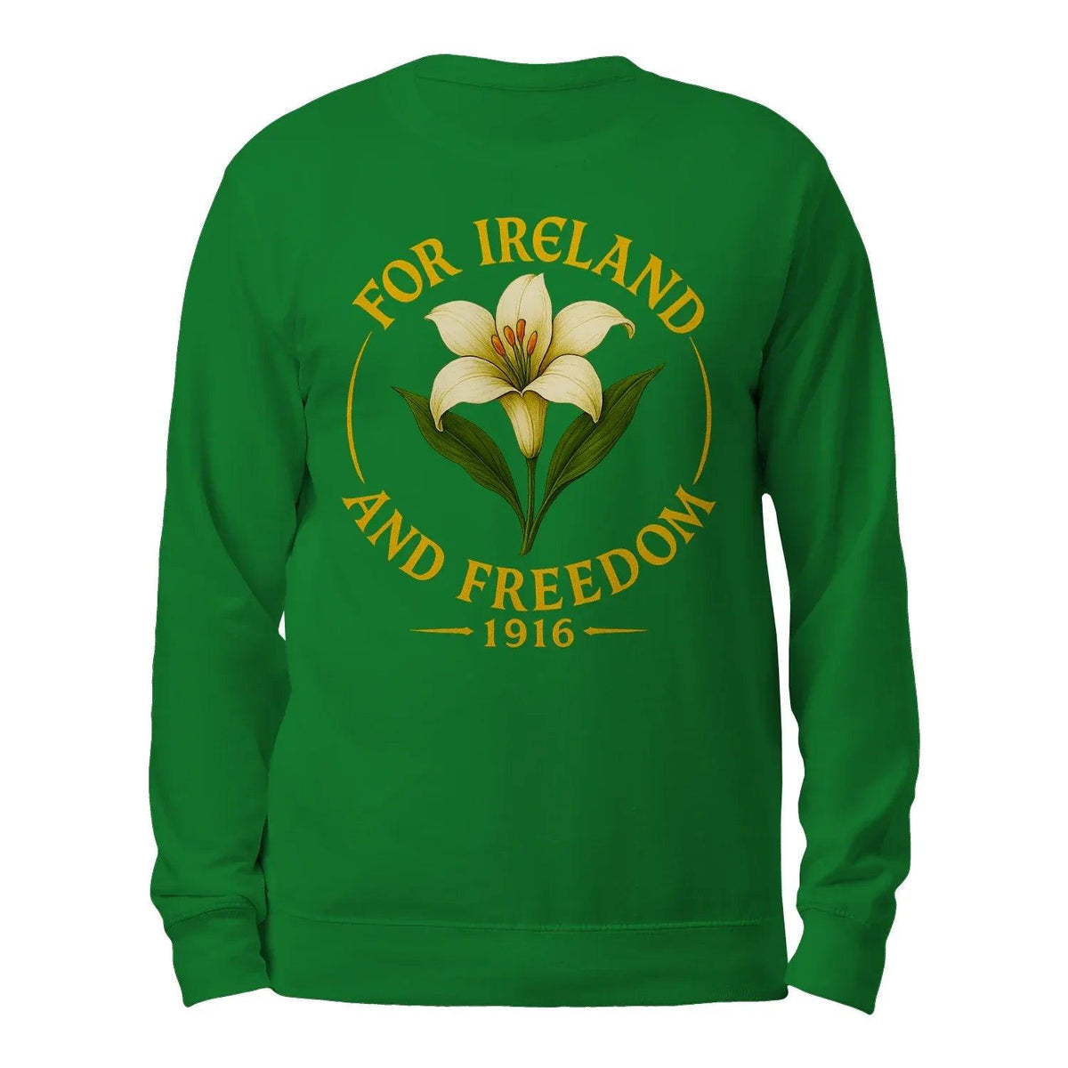 Forest green sweatshirt back: lily emblem with FOR IRELAND AND FREEDOM 1916 text