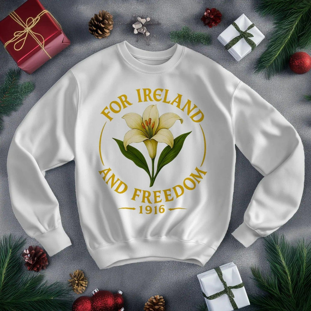 White sweatshirt front: lily emblem with FOR IRELAND AND FREEDOM 1916 print